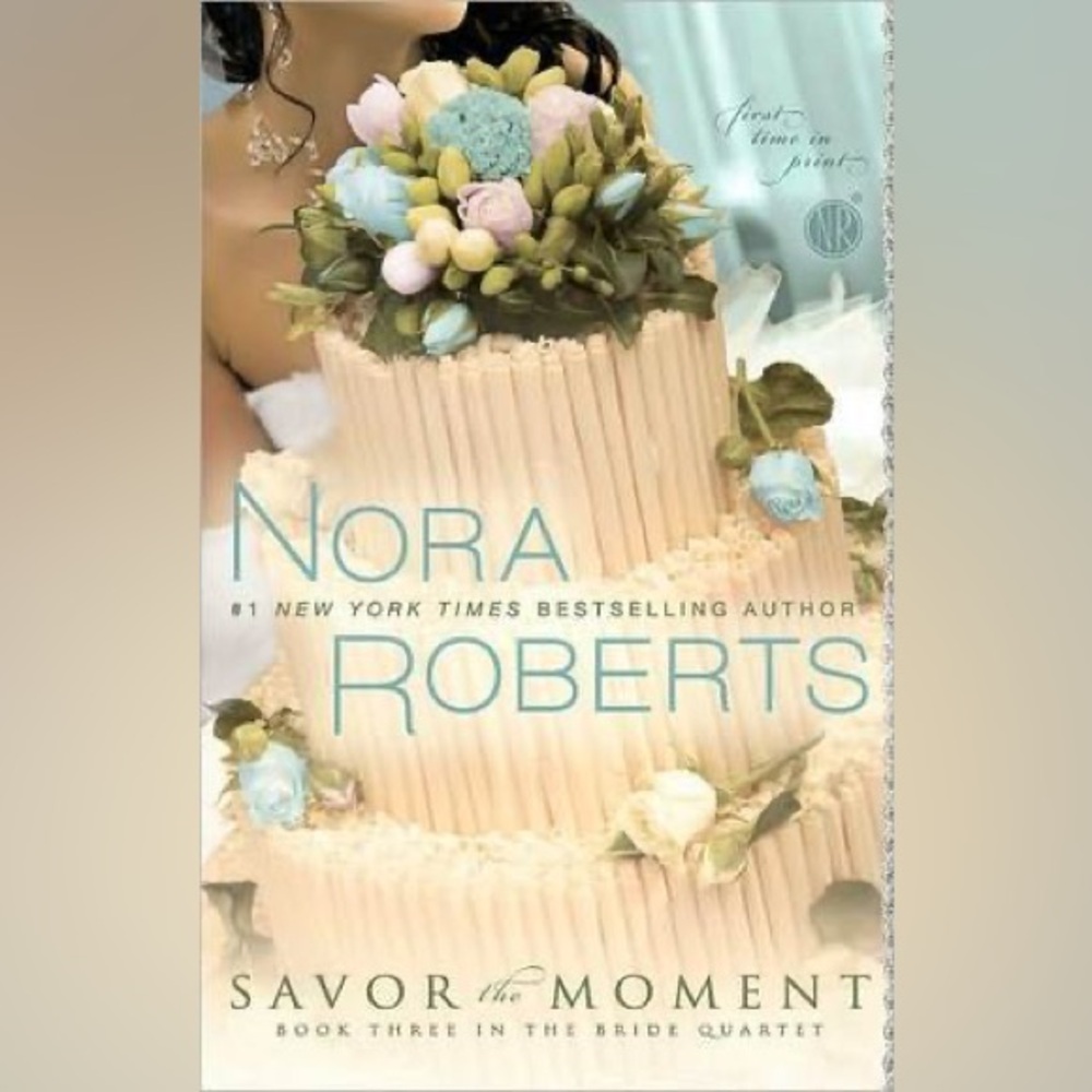 Savor The Moments - Nora Roberts 
Paperback book
